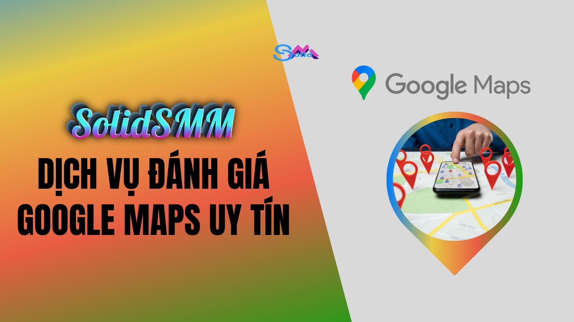Dịch vụ đánh giá Google Maps uy tín tại SolidSMM